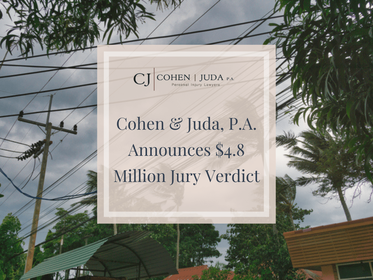 Cohen & Juda, P.A. Announces $4.8 Million Jury Verdict